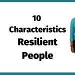 10 traits of resilient employees in the workplace
